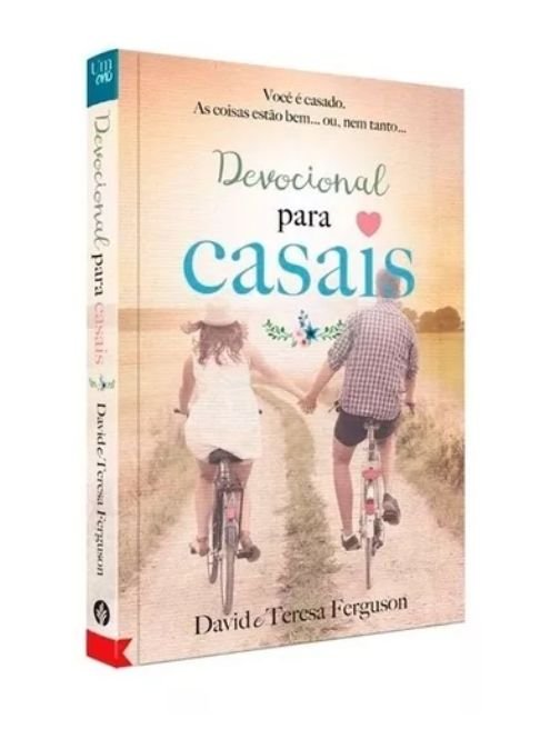 Um ano Devocional para Casais: 365 meditações para solidificar seu relacionamento conjugal