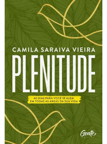 Livro Plenitude Camila Saraiva Vieira Devocional 40 dias