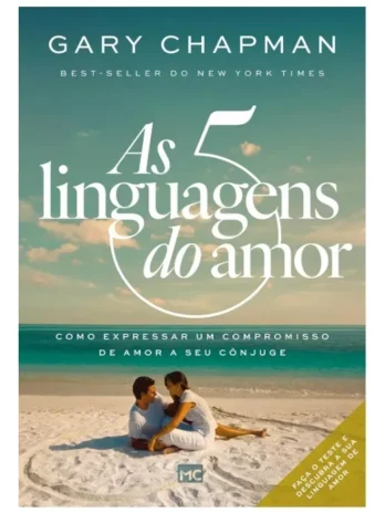 As Cinco Linguagens Do Amor  – Nova Edição  – Gary Chapman