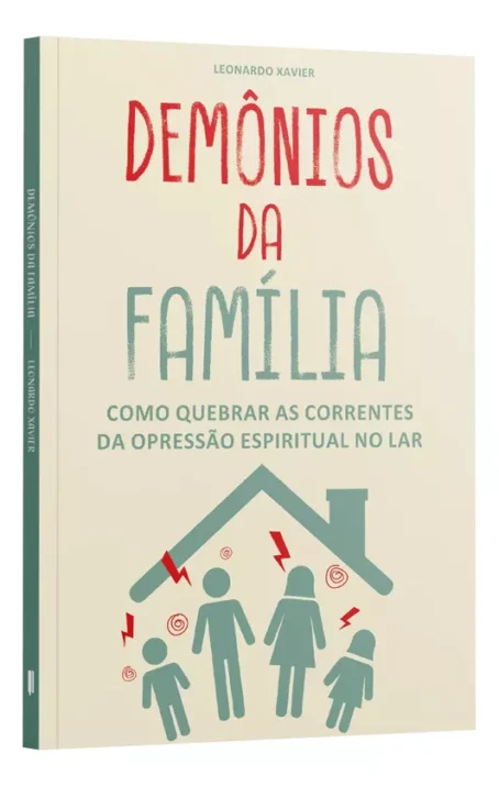 Livro Dêmonios Da Família - Como Quebrar As Correntes