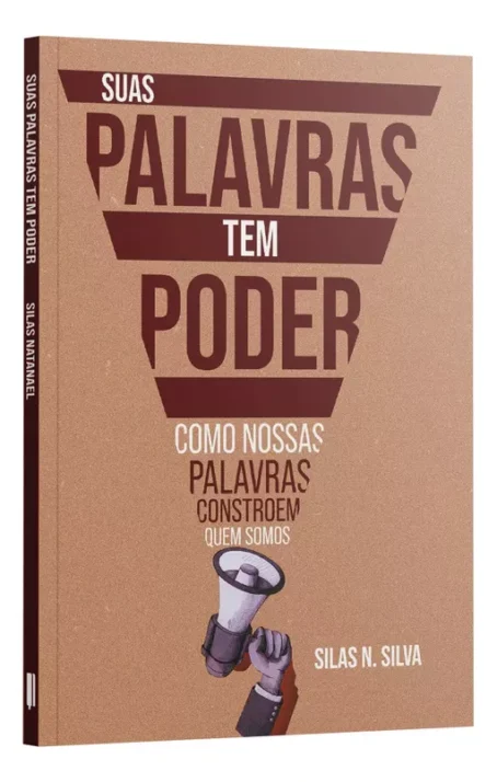 Suas Palavras Tem Poder